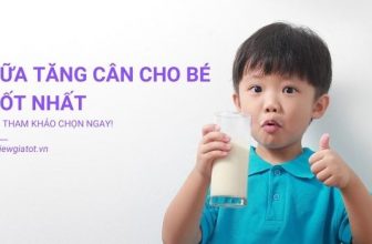 Top 11 sản phẩm sữa tăng cân cho bé tốt nhất